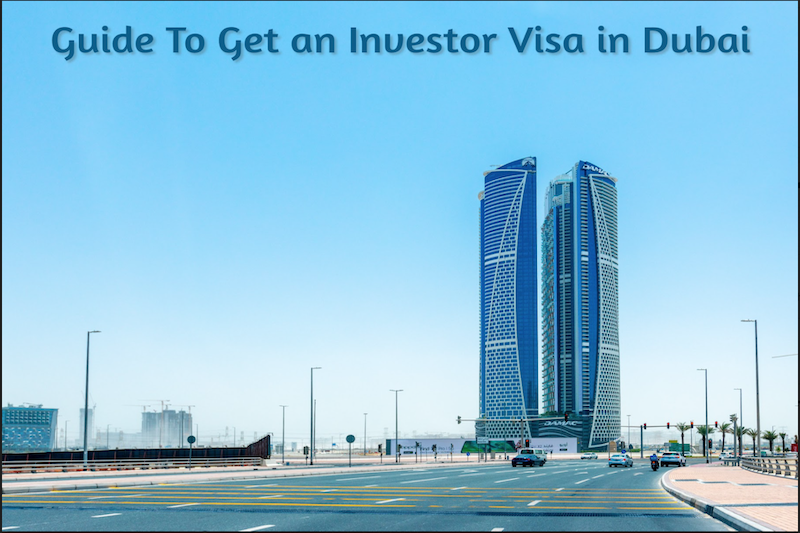 Investor Visa in Dubai Guide